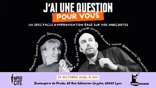 « J’ai une question pour vous » - Improcité